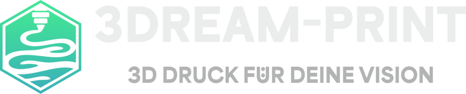 3DREAM-PRINT  3D Druck für deine Vision